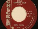 Rhythm Blues R&B 45   LOWELL FULSON “Love Grows Old” CHECKER orig ’63 HEAR