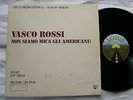 VASCO ROSSI LP NON SIAMO MICA GLI AMERICANI PROMO LOTUS LOP 12804 AUTOGRAFATO