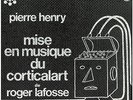 PIERRE HENRY Mise En Musique Du Corticalart de Roger Lafosse VINYL LP RARE