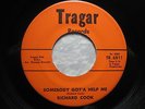 RICHARD COOK 45 Somebody Got'A Help Me TRAGAR super rare northern soul HEAR