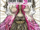 EVERY TIME I DIE 