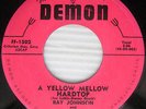 RAY JOHNSON b/w TEENA MAGIN the BYSTANDERS yellow mellow hardtop BOPPER 45 w606