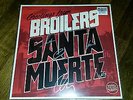 Broilers - Santa Muerte Limited Edition LP