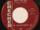Soul R&B 45   PAUL “Guitar Red” JOHNSON “Pretty Eyed Baby” CHECKER ’63 NM HEAR