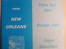 Real Blues from New Orleans LP Polka Dot Slim Boogie Jake Edgar Blanchard Bandy