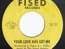 Rare Northern Soul 45 JOHNNY DOLLAR Your Love Has Got Me on Fised