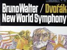 BRUNO WALTER / Dvorak New World Symphony / Columbia 6-EYE MS 6066