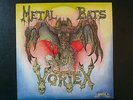 Vortex - Metal Bats Vinyl-LP