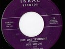 Joe Simon Just Like Yesterday MONSTER R&B MOD SOUL ??