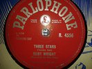 RUBY WRIGHT :   THREE STARS  /  I ONLY HAVE ONE LIFETIME.     UK 78rpm (1959)