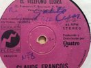 CLAUDE FRANCOIS, CHILE SINGLE, 1975 EL TELEFONO LLORA,VG+