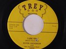 rare Soul R&B 45 ELTON ANDERSON i love you TREY Listen