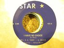 RARE Gospel 45 Rev RE Terry G Bruce Milton Bruce I Have No Choice Star 101 NM-