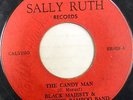 BLACK MAJESTY & THE MIGHTY BAMBOO BAND 45 The Candy Man SALLY RUTH Soul #BB1324