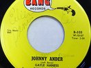 GAYLE HANESS 45 Johnny Ander / Love Love Go Away BANG Pop SOUL #A743