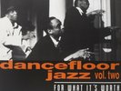MOJO CLUB VOL.2 - FOR WHAT IT'S WORTH - DANCEFLOOR JAZZ  VINYL LP NEW+