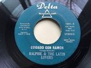 Ralphie & The Latin Lovers SALSA SOUL 45 Lonely Has Been My Day / Cuidado HEAR