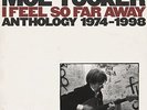 MOE TUCKER**1974-1998: I FEEL SO FAR AWAY**3 VINYL SET