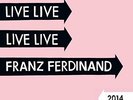 FRANZ FERDINAND - LIVE 2014 2 VINYL LP NEW+
