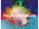 PLACEBO - LOUD LIKE LOVE  (2 VINYL LP)  10 TRACKS  ROCK & POP  NEW+