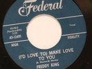 FREDDY KING one hundred years / make love 45 on FEDERAL --- soul r&b --- LISTEN
