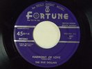 The Five Dollars 45 HARMONY OF LOVE / DOCTOR BABY   Fortune VG+ minor dish-dnap