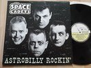 THE SPACE CADETS astrobilly rockin  rare rockabilly  lp   crisp  VG+++ 