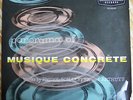 Musique Concrete Pierre Schaeffer+Henry+Arthuys orig1955 electronic experimental