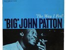 Big John Patton – The Way I Feel  Blue Note  84174 Stereo LP New York  VG+/EX
