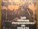 VIOLETA PARRA Las últimas composiciones RARE CHILEAN FOLK URUGUAY RARE COVER