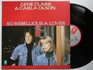 Gene Clark & Carla Olson So Rebellious A Lover Rare UK 1987 LP Diff PS