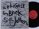 SYL JOHNSON Is It Because I'm Black TWINIGHT LP VG+ SHRINK