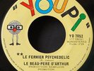 ARTHUR (Les Sinners) Fermier Psychedelic - Légumes rare Quebec 45 YOUPI YO 1052