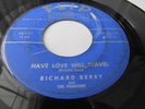 RICHARD BERRY FANTASTIC R&B ROCKABILLY DJ SPIN STROLLER FLIP LBL HAVE LOVE WILL