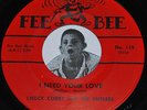 CHUCK CORBY I Need Your Love/Honey Let Me Stay NORTHERN SOUL 45 Fee Bee