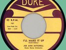JOE ANN MITCHELL I'll Make It Up / I'm Walking Out 45rpm Duke 1956 clean
