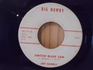 ROCKABILLY 45 - JEFF DANIELS -Luke McDaniel - Switch Blade Sam - BIG HOWDY 777