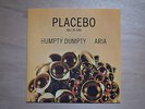 PLACEBO (MARC MOULIN) Humpty Dumpty/Aria JAPAN LTD REISSUE 45'S BALL OF EYES