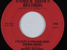 Black Gospel 45 BROWN BROTHERS I've Got a Feeling Deep Down...ANDREW BROWN HEAR