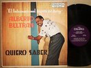 Guaracha Salsa ALBERTO BELTRAN Quiero Saber M- Colonia LP WILLIE DEL ROSARIO ?
