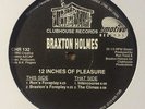 Braxton Holmes ?– 12 Inches Of Pleasure 12