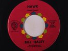 BILL HALEY & COMETS: Hawk / Chick Safari 45 Oldies