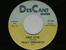 1962 Rockabilly 45 TRACY PENDARVIS First Love / I Feel a Teardrop M- dj  LISTEN