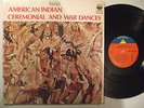 AMERICAN INDIAN CEREMONIAL AND WAR DANCES (VINYL LP )