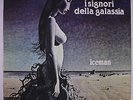 I SIGNORI DELLA GALASSIA: Iceman LP (reissue, silver opaque vinyl) Rock & Pop
