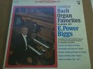 E.Power Biggs BACH ORGAN FAVORITES - Columbia MS 6261 SEALED