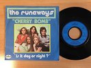 THE RUNAWAYS Cherry bomb FRENCH SP PICTURE SLEEVE