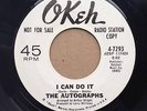 THE AUTOGRAPHS - I CAN DO IT / I'M GONNA SHOW YOU HOW TO LOVE ME - OKEH DJ EX