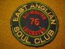 ORIGINAL NORTHERN SOUL PATCH-EAST ANGLIAN SOUL CLUB ALL NIGHTER 75 LEICESTER-VG+