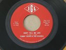 TOMMY TUCKER ESQUIRES DON'T TELL ME LIES IGL US G45 GARAGE FUZZ PUNK  45 NM HEAR